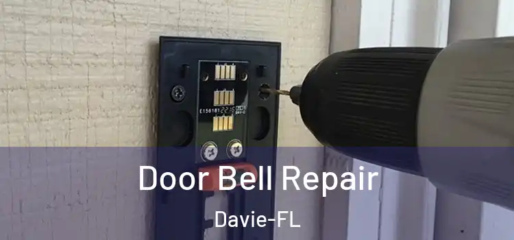 Door Bell Repair Davie-FL