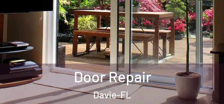 Door Repair Davie-FL
